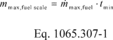Regulatory graphic accompanying: For linearity verification of a fuel mass scale, m max is determined based on the range of engines and test interval durations expected during testing…